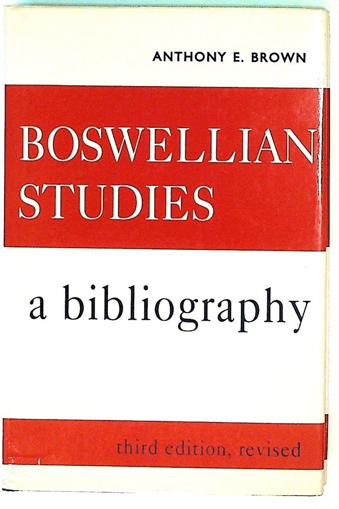 Item #15309 Boswellian Studies. A Bibliography. Anthony E. Brown.