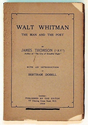 Item #15940 Walt Whitman. The Man and the Poet. James Thomson