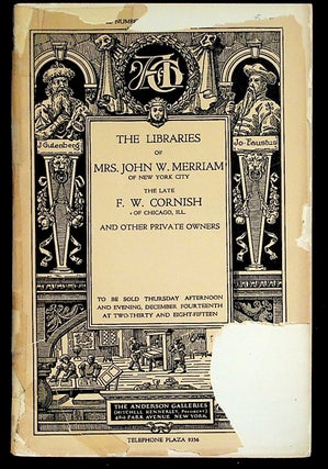 Item #15989 The Libraries of Mrs. John W. Merriam of New York City, The Late F. W. Cornish of...