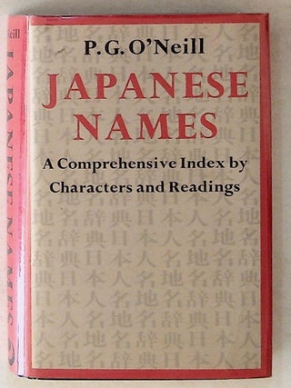 Item #16456 Japanese Names. A Comprehensive Index. P. G O'Neill