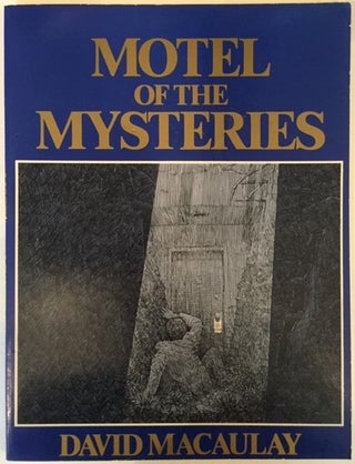 Item #16736 Motel of the Mysteries. David Macaulay