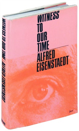 Item #16899 Witness to Our Time. Alfred Eisenstaedt