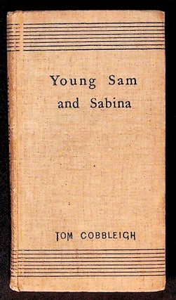 Item #17492 Young Sam and Sabina. Tom Cobbleigh