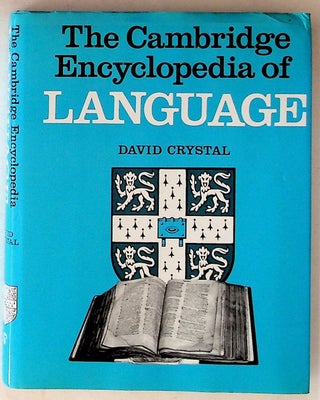 Item #1759 The Cambridge Encyclopedia of Language. David Crystal