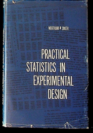 Item #17619 Practical Statistics in Experimental Design. A. W. Wortham