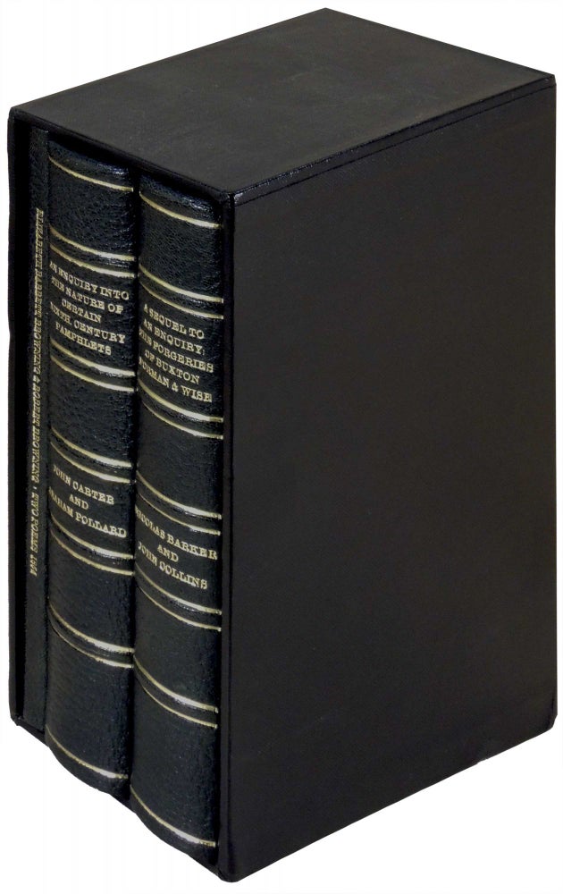 Item #17705 An Enquiry Into the Nature of Certain Nineteenth Century Pamphlets, A Sequel to an Enquiry: The Forgeries of Buxton Forman & Wise, & Two Poems (3 vols). John Carter, Graham Pollard, Nicolas Barker, John Collins, Elizabeth Barrett, Robert Browning.