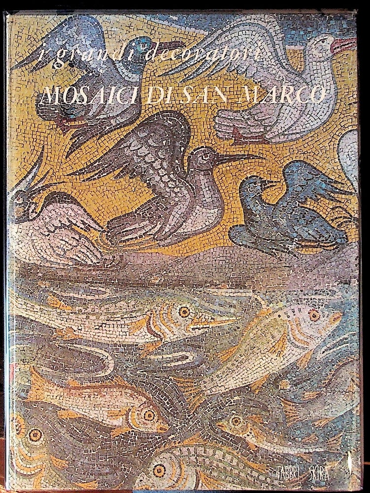 Item #17952 Mosaici Di San Marco. Sergio Bettini.