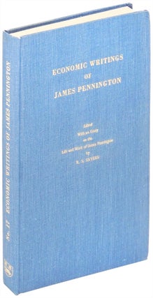 Item #18362 Economic Writings of James Pennington. James Pennington, R. S Sayers, essay