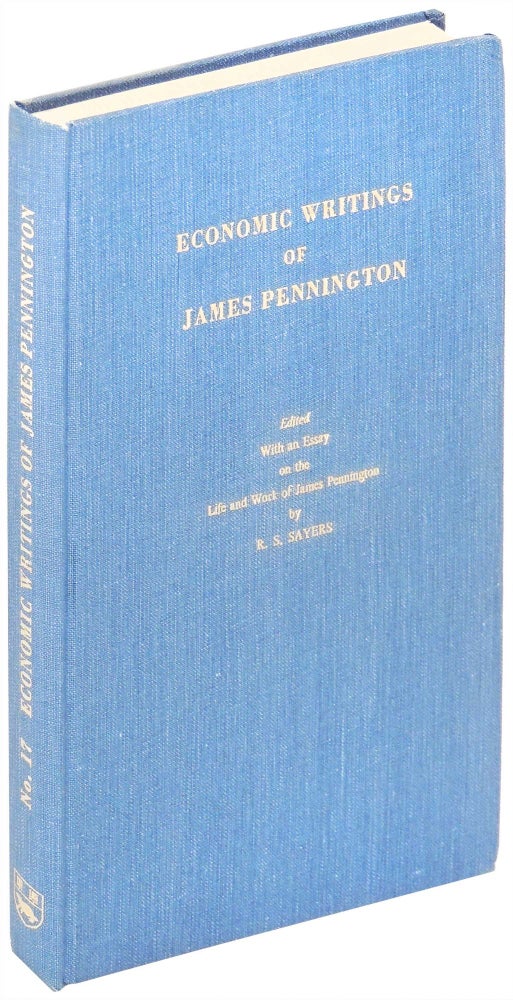 Item #18362 Economic Writings of James Pennington. James Pennington, R. S. Sayers, essay.