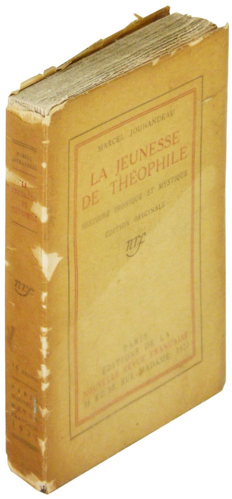 Item #18370 La Jeunesse De Theophile. Histoire ironique et Mystique. Marcel Jouhandeau.