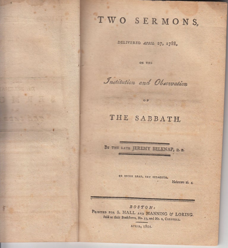 Item #18507 Two Sermons, Delivered April 27, 1788, on the Institution and Observation of the Sabbath. Jeremy Belknap.