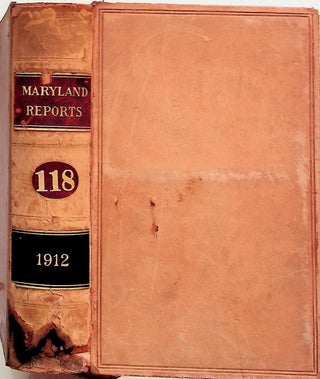 Item #18935 Reports of Cases Argued and Adjudged in the Court of Appeals of Maryland. WM. H....