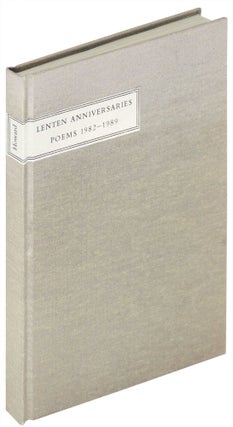 Item #18987 Lenten Anniversaries: Poems 1982-1989. Cummington Press, Ben Howard