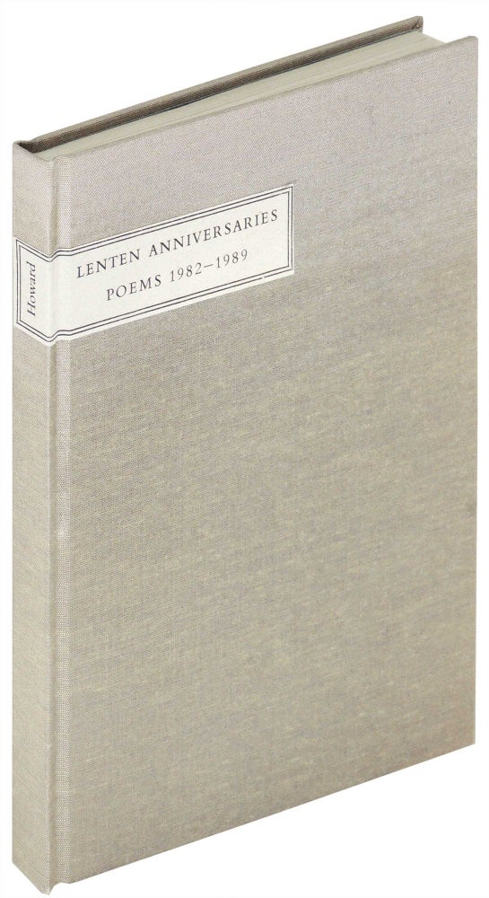 Item #18987 Lenten Anniversaries: Poems 1982-1989. Cummington Press, Ben Howard.