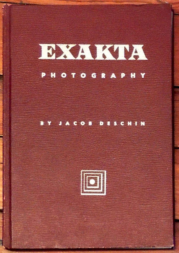 Item #1901 Exakta Photography. A Manual of Exakta-Exa single-lens Reflex Camera System. Jacob Deschin.