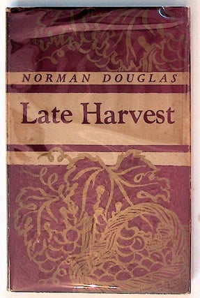 Item #1928 Late Harvest. Norman Douglas