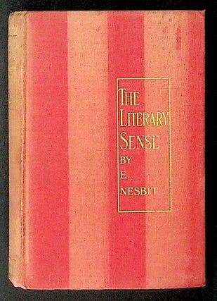 Item #19738 The Literary Sense. E. Nesbit, Edith