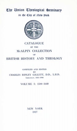 Catalogue of the McAlpin Collection of British History and Theology. Five Volumes