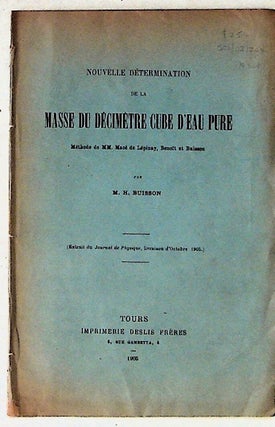 Item #201 Nouvelle Determination De La Masse Du Decimetre Cube D'Eau Pure. M. H. Buisson