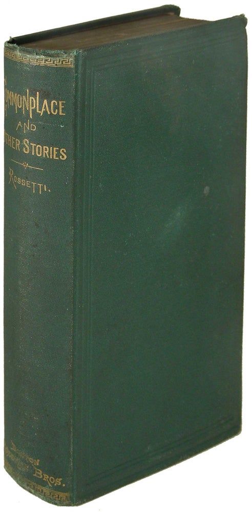 Item #20232 Commonplace, A Tale of Today; and Other Stories. Christina Rossetti.