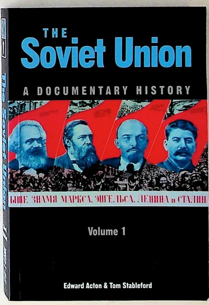 Item #20270 The Soviet Union: A Documentary History, Volume 1, 1917-1914. Edward Acton, Tom Stableford.