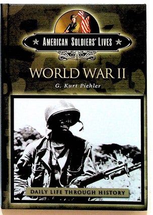 Item #20403 World War II. G. Kurt Piehler