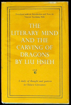 Item #20520 The Literary Mind and the Carving of Dragons:. Liu Hsieh