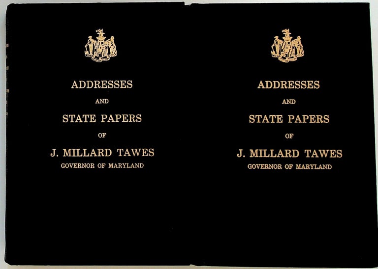 Item #20706 Messages, Addresses, and Public Papers of J. Millard Tawes, Governor of Maryland 1959-1963. Volumes I and II. Millard J. Tawes.