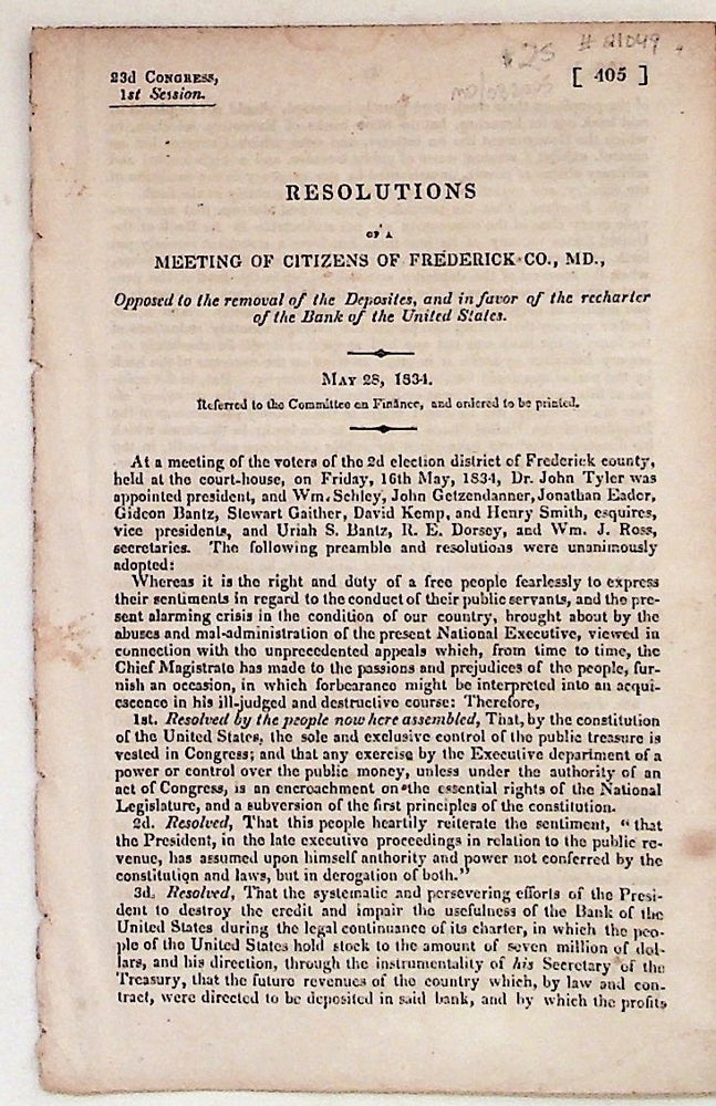 Item #21049 Resolutions of a meeting of citizens of Frederick Co., MD, opposed to the removal of the Deposites, and in favor of the recharter of the Bank of the United States. Unknown.