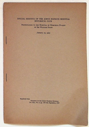 Item #21174 Special Meeting of the Johns Hopkins Hospital Historical Club: Presentation fo the...