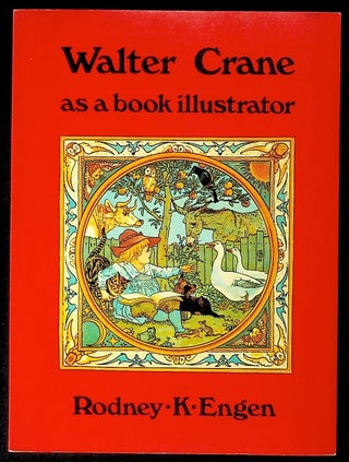 Item #22223 Walter Crane as a Book Illustrator. Rodeny K. Engen, Walter Crane