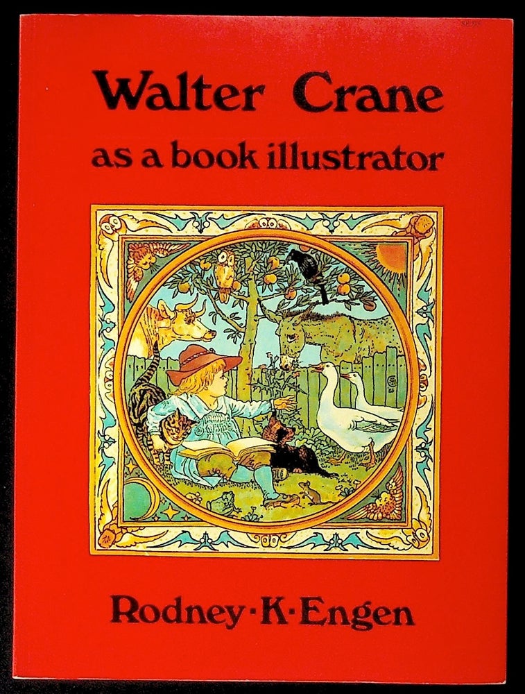 Item #22223 Walter Crane as a Book Illustrator. Rodeny K. Engen, Walter Crane.