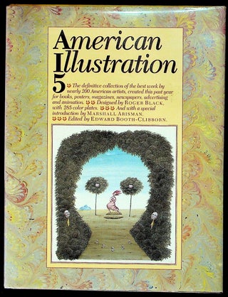 Item #22293 American Illustration 5. Edward Booth-Clibbon, Marshall Arisman Roger Black,...