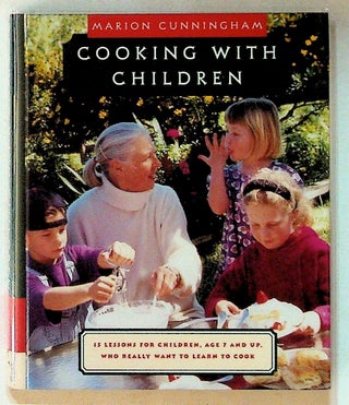 Item #23258 Cooking with Children: Fifteen Lessons for Children, Age 7 and up, Who really Want to...