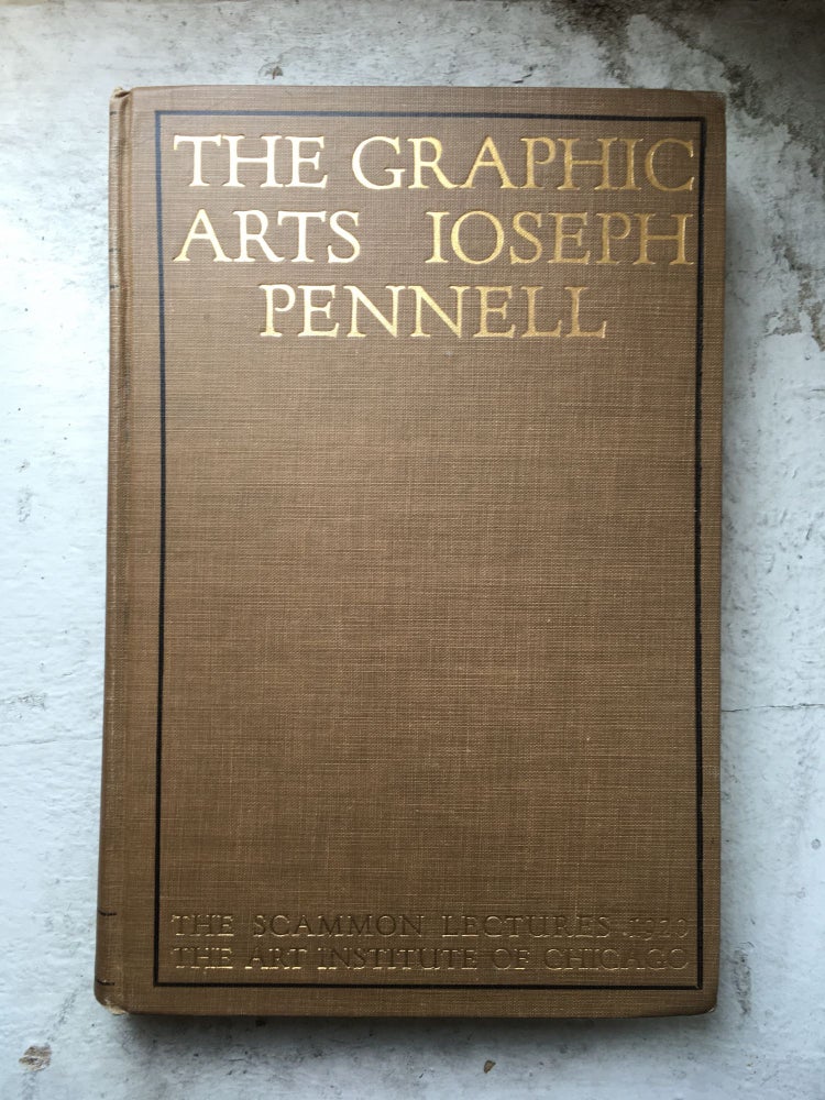 Item #23324 The Graphic Arts: Modern Men and Modern Methods. Joseph Pennell.