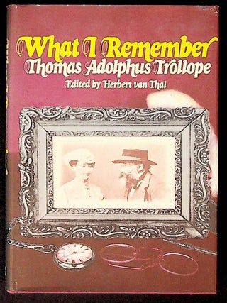 Item #23528 What I Remember. Thomas Adolphus Trollope, Herbert van Thal
