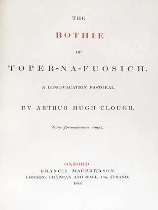 Bothie of Toper-Na-Fuosich. A Long Vacation Pastoral