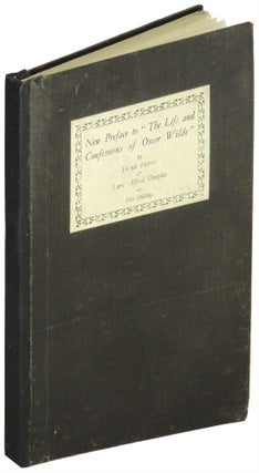 Item #23796 New Preface to "The Life and Confessions of Oscar Wilde" Frank Harris, Lord Alfred...