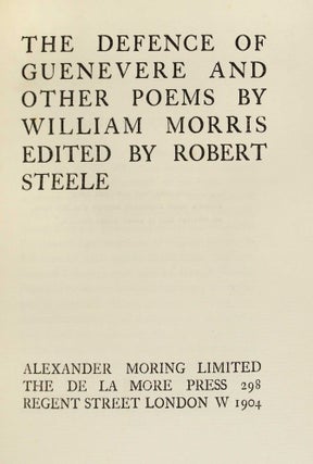 The Defence of Guenevere and Other Poems by William Morris; Edited by Robert Steele