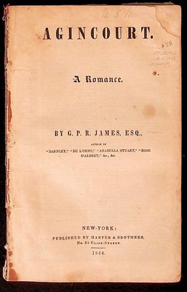 Item #23938 Agincourt, A Romance. G. P. R. James