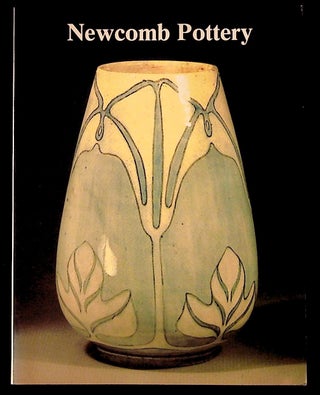 Item #23954 Newcomb Pottery: An Enterprise for Southern Women. Jessie Poesch