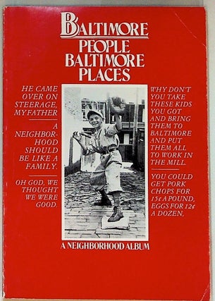 Item #23959 Baltimore People Baltimore Places. A Neighborhood Album. W. Theodore Durr, senior