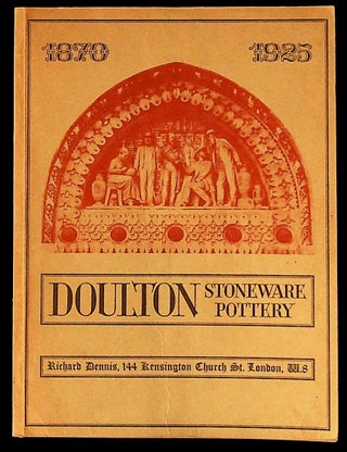Item #24121 Catalogue of an Exhibition of Doulton Stoneware and Terracotta 1870 - 1925, Part 1....