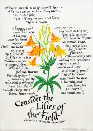 Item #24354 Consider the Lilies of the Field. calligraphy, illustration, Maryanne Grebenstein,...