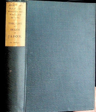 Item #24414 The Life and Death of Jason: A Poem. William Morris