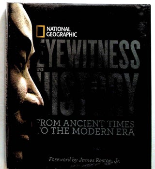 Item #24425 Eyewitness to History: From Ancient Times to the Modern Era. Stephen G. Hyslop, Bob...