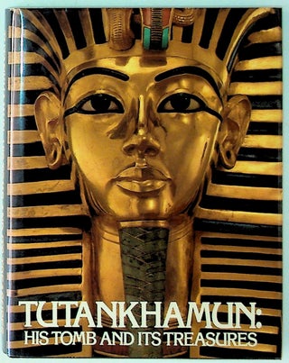 Item #24588 Tutankhamun: His Tomb and Its Treasures. I. E. S. Edwards