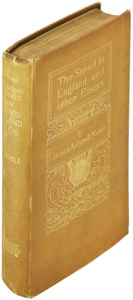 Item #24777 The Sonnet in England and Other Essays. James Ashcroft Noble