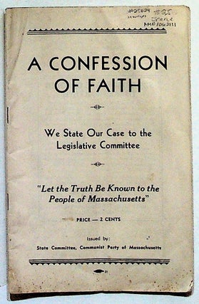 Item #25024 A Confession of Faith: We State Our Case to the Legislative Committee. "Let the Truth...