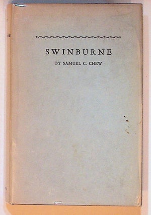 Item #25331 Swinburne. Samuel C. Chew